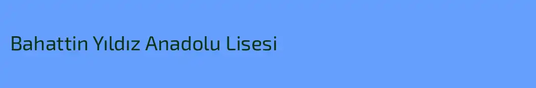 Bahattin Yıldız Anadolu Lisesi